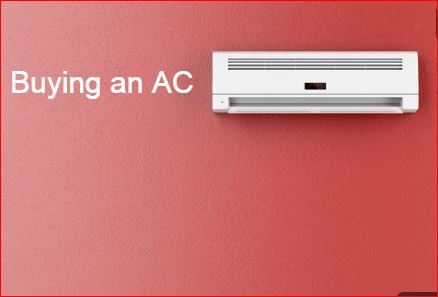 Things to consider before buying Air Conditioner